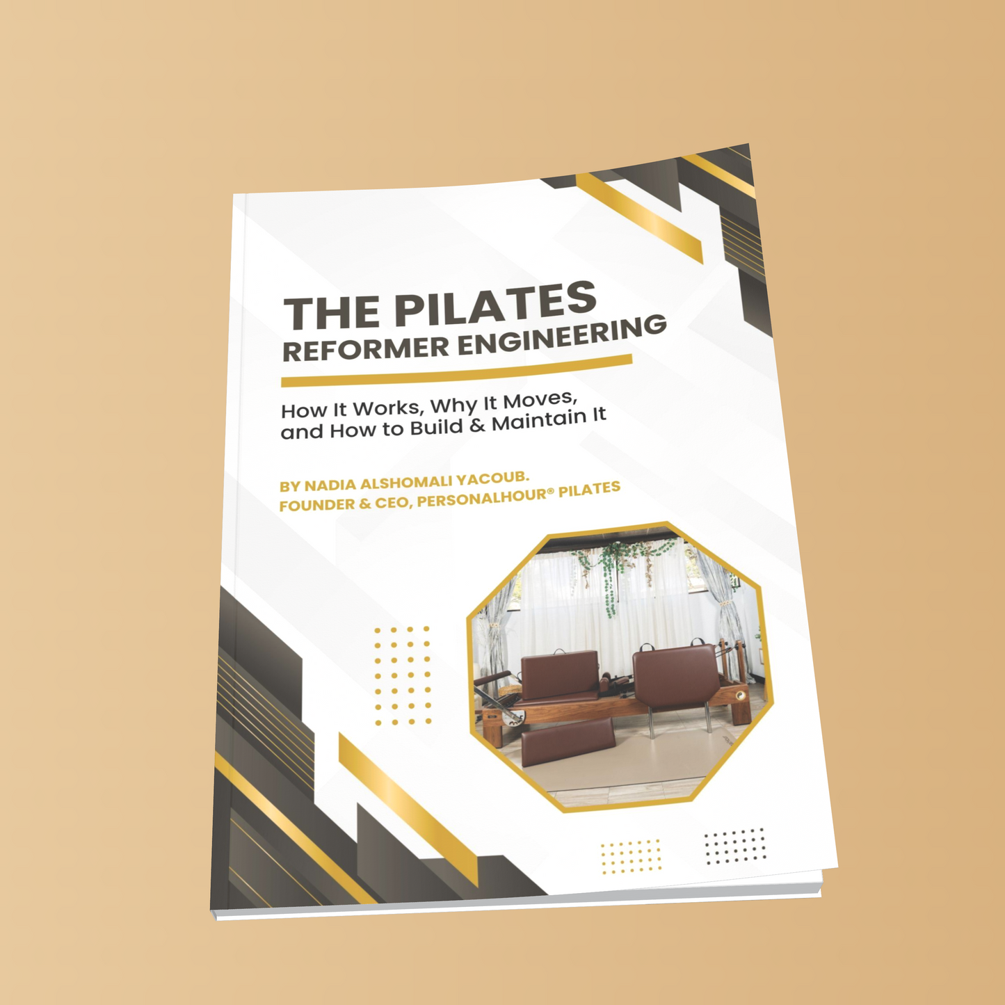 The Pilates Reformer Engineering: How It Works, Why It Moves, and How to Build & Maintain It